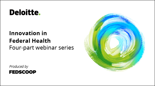 Deloitte Innovation in Federal Health